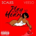 Scalez、Veesobangga - play wit my heart (Explicit)