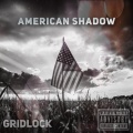 Gridlock - American Shadow (Explicit)