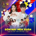 Gin Tuấn Kiệt、SUNI孙夏铃、P336 Band - Sớm Nay Mùa Xuân