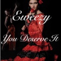 You Deserve It