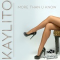 KAYLiTO - More Than U Know (Original Mix)