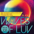 2 Black、Abel DJ、Mauro Ghess - Waves of Luv (AbelDJ&MauroGhessLoungeRmx)