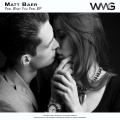 Matt Baer、Groupies Wanted - Feel What You Feel