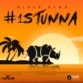 Blak ryno - #1 Stunna