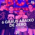 6 Graus Abaixo de Zero (Ao Vivo)
