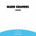 Mark Grandel、Daweone - Glitch (DaweoneRemix)