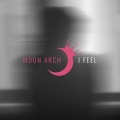 Moon Arch - I Feel (RadioMix)