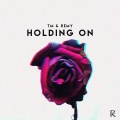 Remy、TM - Holding On (Explicit)