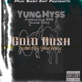 MBE Glock Baby、Yung Myss、Mell Ali - Gold Rush (Explicit)