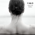 Y.M.O、Y.M.O. - Voices From the River