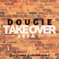 Sefa、Bad Enough、Dougie - Take Over