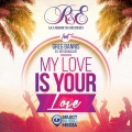 My Love Is Your Love (Radio Edit)