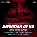 Gully Bop、Anarchie、Brain、Tatik、Powakut、Chin Chin - Definition of No