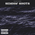 Sendin’ Shots (Explicit)