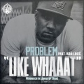 Like Whaaat (feat. Bad Lucc)(Explicit)