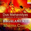 Bagalamukhi Mantra Chant (Dus Mahavidyas)