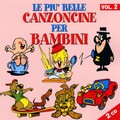 Le Piu' Belle Canzoncine Per Bambini - Volume 2