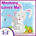 Mommy Loves Me!
