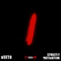 Veeto - Strictly Motivation (Explicit)