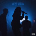 2HUNNIT - 2020 Vision (Explicit)