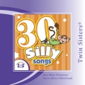 Twin Sisters: 30 Silly Songs