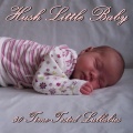 Hush Little Baby: 30 Time-Tested Lullabies