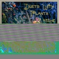 Duets with Plants