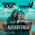Masta Quba、Marica - Autodefensa