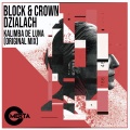Block & Crown、Dzialach - Kalimba de Luna (Original Mix)
