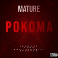 Mature - POKOMA (Explicit)