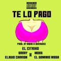 Te Lo Pago (Explicit)