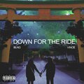 Blnd、Vince - Down for the Ride (Explicit)