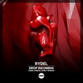 Rydel、Daniel Greenx - Drop Incoming
