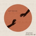 Let You Go (feat. Cadence XYZ)
