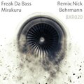 Freak da Bass、Nick Behrmann - Mirakuru (Nick Behrmann Remix)