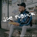 Joe Publick - Dreamers, Pt. 1 (Explicit)