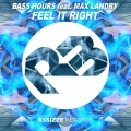 Max Landry、Bass Hours - Feel It Right