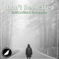 Edgr、Utku、Gorkemcan - Don't Be Scared (Original Mix)