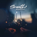 Chill After Dark - Smooth Midnight