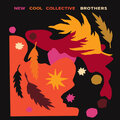 New Cool Collective - Brothers