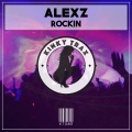 Alex Z - Rockin (Original Mix)
