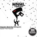 Alejandro Mnml、Two Delinquents - Speak The Sound
