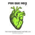 Toke D Keda、Rome Lucio、Rachel B - Porque No