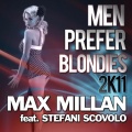 Max Millan、Stefani Scovolo、LucaFregonese - Men Prefer Blondies