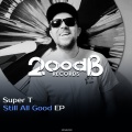 Super T - Still All Good
