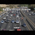 Lil Justin、Spazz - Lanes (Explicit)