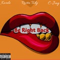 C-Jay、Rasta Tahj、Kwale - Be Right Back (Explicit)