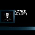 Kowkie、HyperSOUL-X - So Empty (HyperSOUL-X's Dub Hype-Tribe Mix)