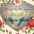 One Foot In The Groove、Trimtone - Do You Love