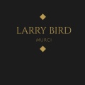 Larry Bird (Explicit)